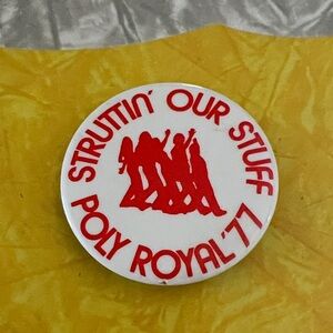 Cal Poly - Struttin' Our Stuff Poly 1977 Vintage Button Pin - San Luis Obispo